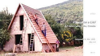 DIY A Frame Cabin Vikendica Krbavsko Polje Lika Croatia [upl. by Culbert]