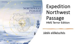 Expedition Northwest Passage  Egyszemélyes előkészítés [upl. by Barr]