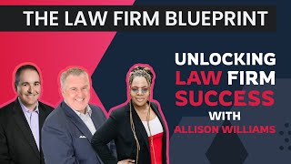 Unlocking Law Firm Success with Allison Williams  Summer Series [upl. by Circosta]