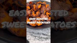 EASY ROASTED SWEET POTATOES  This dish will take you there😋 Let’s Go roastedpotatoes recipe [upl. by Gorrono]