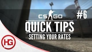 Setting Your Rates CSGO Quick Tips 6 [upl. by Ambert802]