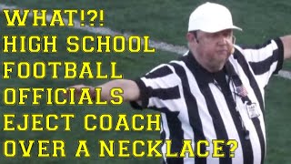 What High School Football Officials Eject Coach Over A Necklace [upl. by Akcire845]