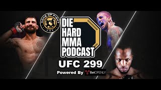 UFC 299 OMalley vs Vera 2  The Die Hard MMA Podcast UFC Vegas 299 Predictions [upl. by Petie627]