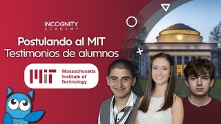 Postular al MIT  Testimonios de alumnos👨‍🎓📚 IncognityAcademy [upl. by Leith612]