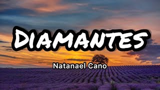 Natanael Cano  Diamantes LetrasLyrics [upl. by Schott]