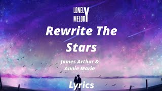 James Arthur amp Anne Marie  Rewrite The Stars SlowedReverb Lyrics [upl. by Salas857]