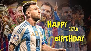 Lionel Messi Birthday Status ● Messi Birthday Whatsapp Status Video ● HD ● 2024 ☆☆ [upl. by Gaither]