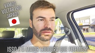 A CASA É A MAIOR LOUCURA QUE FIZEMOS  VAMOS VOLTAR PRO JAPÃO [upl. by Rizika]