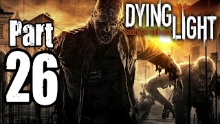 ► Dying Light  26  Zpátky na stromy  CZ Lets Play  Gameplay 1080p PC [upl. by Zamir]