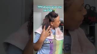 TPH hair products always gives my hair life  naturalhairjourney hairproducts curls shorts [upl. by Tugman]