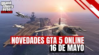 Novedades semanales GTA 5 online 16 de Mayo [upl. by Samau821]