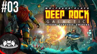 Wolfpack Plays Deep Rock Galactic  Episode 3 Full Stream [upl. by Sello]