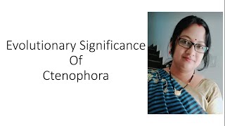 Evolutionary Significance Of Ctenophora  Non Chordates  B Sc 1st Year Zoology ctenophora [upl. by Matheny]