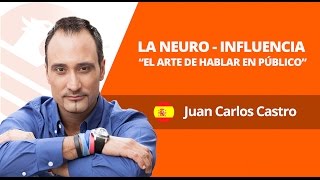 Juan Carlos Castro  La Neuro influencia [upl. by Dyann448]