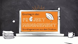 Videokurs Einstieg in das PROJEKTMANAGEMENT – Grundlagenwissen aus dem Studium  Einfach erklärt [upl. by Arikahs888]