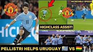 Facundo PELLISTRI HELPS URUGUAY BIG WIN VS Bolivia with assist and good work rate🔥  Man United News [upl. by Farnham]