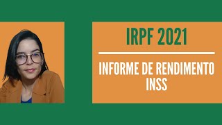 IRPF 2021  Como consultar o Informe de Rendimento do INSS [upl. by Rocker266]