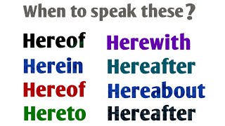 Use of hereof hereto herewith hereafter hereby hereabout herein with examples hereto amp hereof [upl. by Ursa]