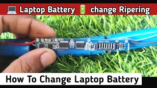 Laptop Battery Charge  How to Change Laptop Battery Ripering [upl. by Akisej]