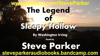 The Legend of Sleepy Hollow complete immersive audiobook read by Steve Parker [upl. by Gnuj]