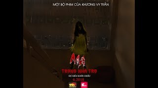 MA TRONG NHÀ TRỌ  Phim ngắn đáng sợ nhất năm 2018 [upl. by Eldwen]