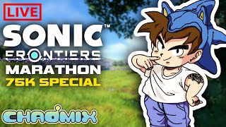 🔴 Sonic Frontiers MARATAHON  75000 SUBSCRIBER SPECIAL [upl. by Ytsirk]