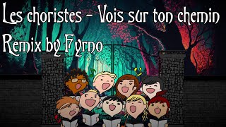 Les choristes  Vois sur ton chemin 2024 Psytrance Remix by Fyrno [upl. by Barrie]