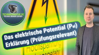 Elektrisches Potential  Prinzip 🟢 Elektrotechnik optimal für Techniker Meister Azubis 2020 [upl. by Munniks881]