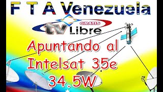 Cazando el 345W Instalación y Orientación de una Antena Satelital con el Satélite Intelsat 35e [upl. by Esylla]