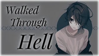 ◤NightCore◢  Walked Through Hell Lyrics [upl. by Lardner]