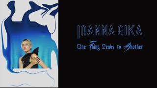 Ioanna Gika quotOne Thing Leads to Anotherquot Official Audio [upl. by Xyla]