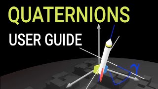 How to Use Quaternions [upl. by Aicnatsnoc489]