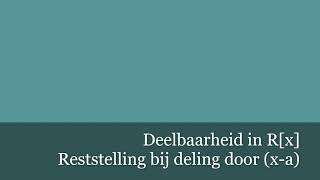 Reststelling bij deling door xa [upl. by Ydnor]