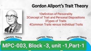 GORDON ALLPORT A DISPOSITIONAL THEORY OF PERSONALITY Types of Traits Common vs Individual Traits [upl. by Oremor]