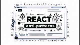 React antipatterns Huge [upl. by Norrv]