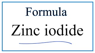 How to Write the Formula for Zinc iodide [upl. by Erving]