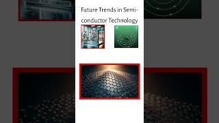 The Future of Semiconductors [upl. by Garris61]