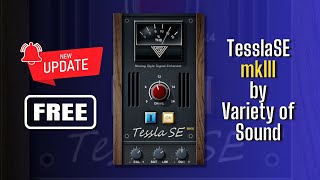 NEW UPDATE of one of my Favorite FREE Plugins from Variety of Sound  TesslaSE mkIII  Sound Demo [upl. by Drofnats]