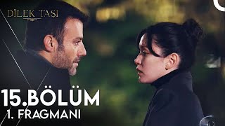 Dilek Taşı 15 Bölüm Fragmanı [upl. by Idou872]