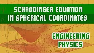 AMIE Schrodinger Equation in Spherical Coordinates  Schrodinger Equation in 3 Dimensions [upl. by Gillespie]