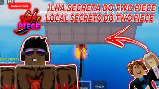 ILHA SECRETA DO TWO PIECE  LOCAL SECRETO DO TWO PIECE  ROBLOX [upl. by Enotna]