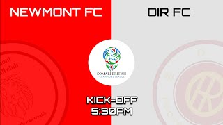 NEWMONT FC VS OIR FC  SOMALI BRITISH CHAMPIONS LEAGUE MATCH LIVE STREAM [upl. by Shornick]