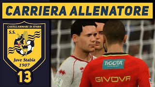 ORA LE HO VISTE TUTTE 13 CARRIERA ALLENATORE Juve Stabia FC 25 Gameplay ITA [upl. by Akemej]