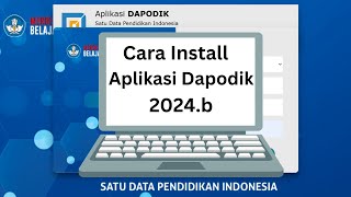 Cara Install Ulang Aplikasi Dapodik 2024b [upl. by Jessica556]