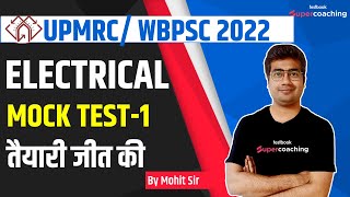 UP MRC WBPSC 2022  UPMRC Electrical Classes 2022  Mock Test1  By Mohit Sir [upl. by Einnol]