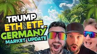 CRYPTO MARKET UPDATE TRUMP ETH ETF GERMANY amp BTC [upl. by Ahseela]