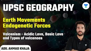 Earth Movements  Endogenetic Forces  Volcanism  Adil Ahmad [upl. by Aynas]