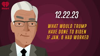 WHAT WOULD TRUMP HAVE DONE TO BIDEN IF JAN 6 HAD WORKED  122223  Countdown with Keith Olbermann [upl. by Sitruk249]