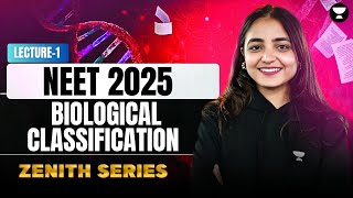 Biological Classification  ZENITH  NEET 2025  Apeksha Singh [upl. by Nnyre808]