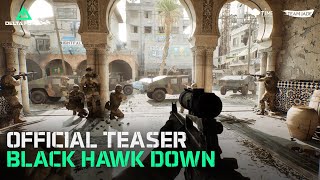 Delta Force  Official Black Hawk Down Campaign Teaser [upl. by Aerdnaxela]